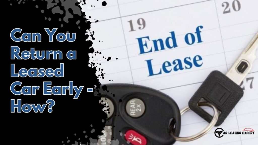 Can You End a Car Lease Early