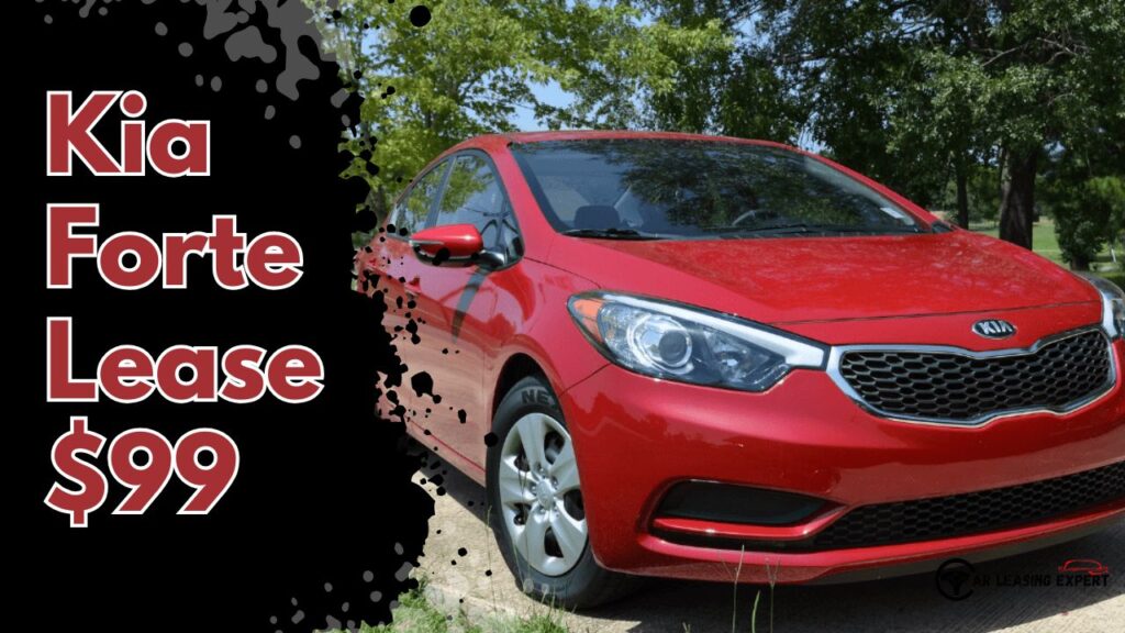 Kia Forte Lease $99