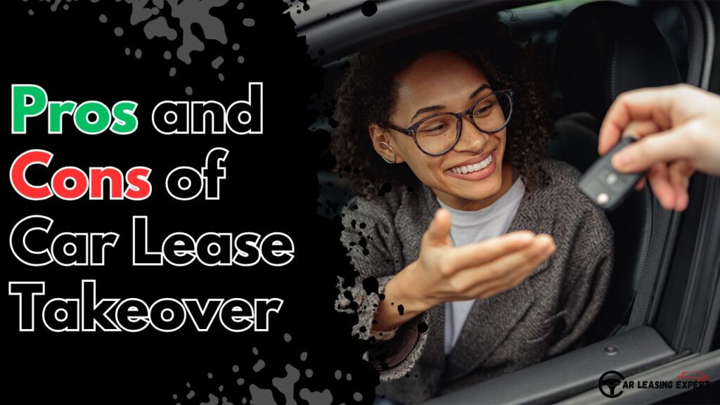 Pros and Cons of Car Lease Takeover