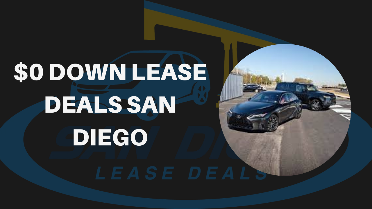 $0 Down Lease Deals San Diego